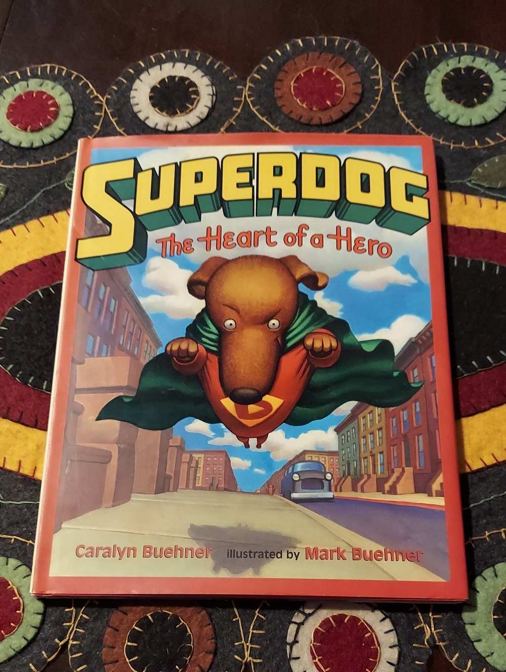 ❤️ Superdog The Heart of a Hero By Caralyn Buehner